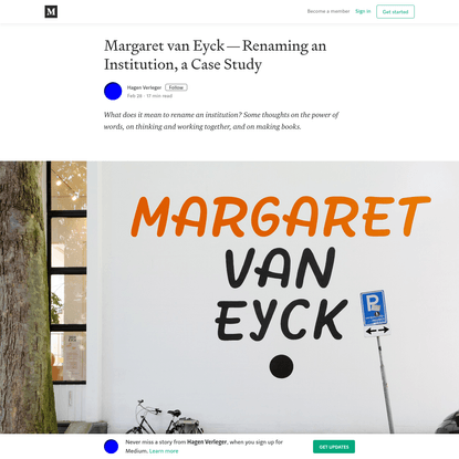 Margaret van Eyck - Renaming an Institution, a Case Study