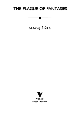 zizek-slavoj-the-plague-of-fantasies.pdf