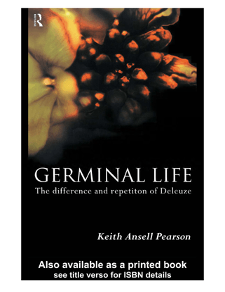 keith-ansellpearson-germinal-life-the-difference-and-repetition-of-deleuze.pdf