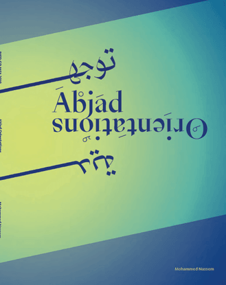 Abjad Orientations: Mohammad Nassem