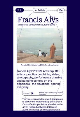 Mobile artist page from the multimedia digital publication “Politics of Love,” presenting Francis Alÿs’ “Miradores, 2008,” with a large artwork image, artist biography text, an embedded audio guide player, dotted orbital grid lines, and compact navigation in a responsive editorial layout.