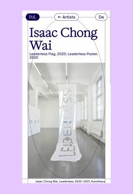 Mobile artist page from the “Politics of Love” website presenting Isaac Chong Wai’s “Leaderless Flag, 2020; Leaderless Poster, 2020,” with a vertical exhibition image, condensed navigation buttons, dotted orbital linework, and a responsive editorial layout.