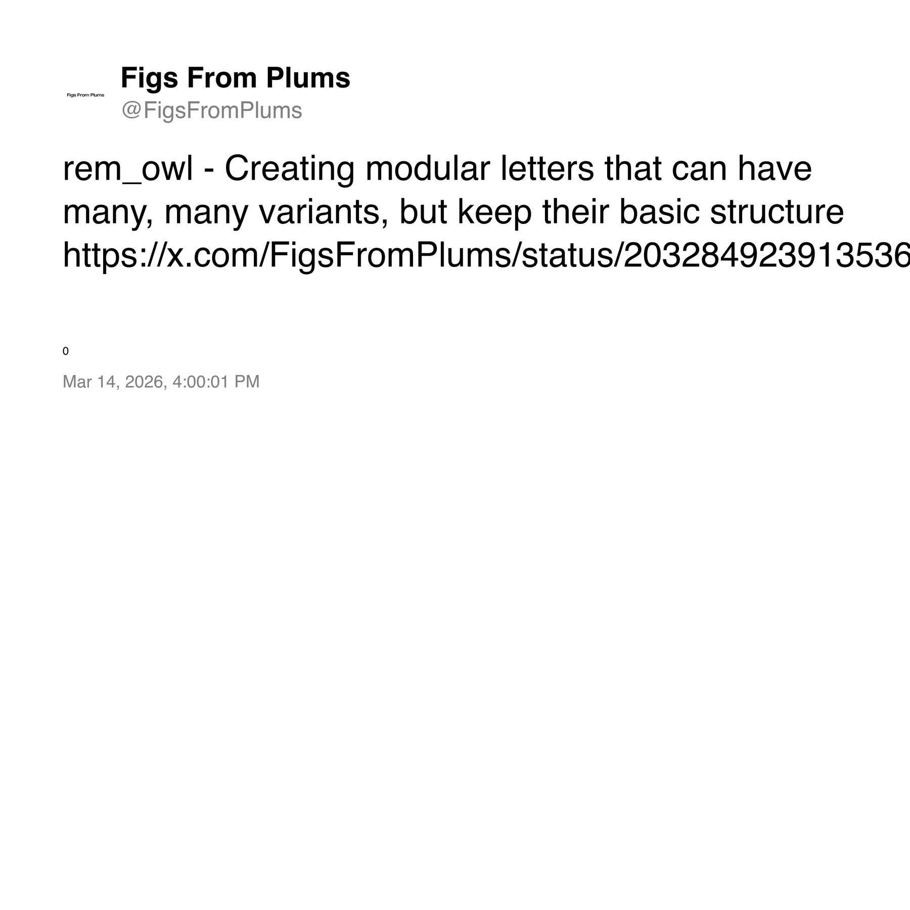 preview of Figs From Plums on X: "rem_owl - Creating modular letters that can have many, many variants, but keep their basic structure https://t.co/UQe4Gxd9uj" / X