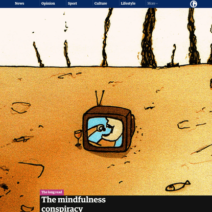 The mindfulness conspiracy