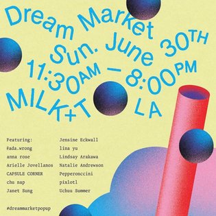 🌻Dream Market is this Sunday in LA!🌼 Hosted by @uchuusummer and @kuru731🍓🌸🍈!! Come out if you're in LA, you don't wanna miss...