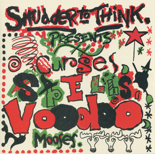 Shudder To Think ‎– Curses, Spells, Voodoo, Mooses