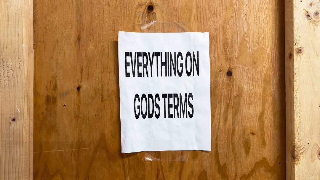 Everything on God’s terms
