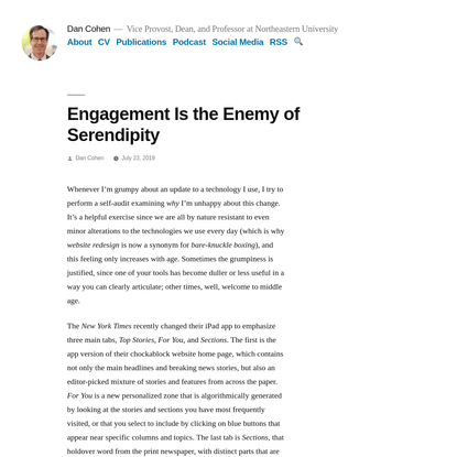 Engagement Is the Enemy of Serendipity
