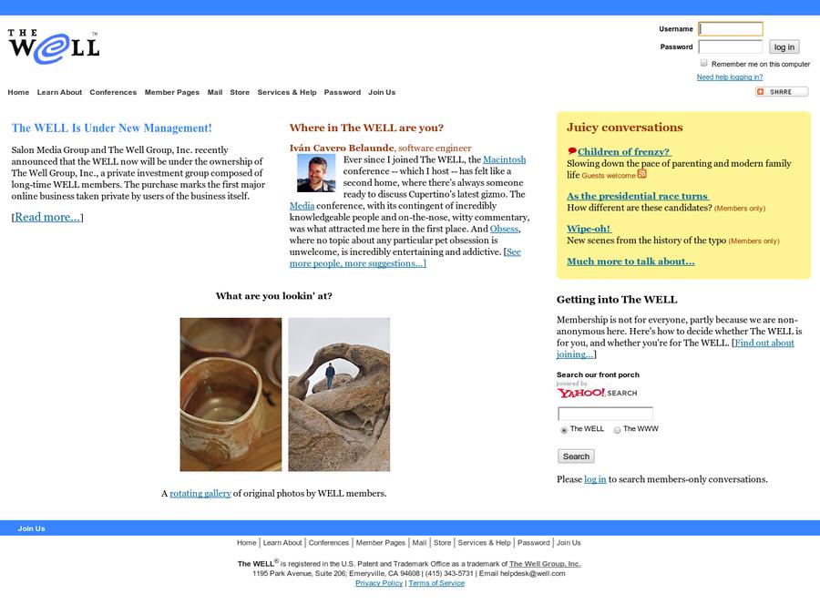 The WELL - the birthplace of the online community movement.