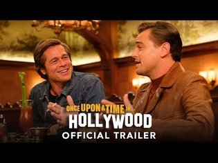 ONCE UPON A TIME IN HOLLYWOOD - Official Trailer (HD)