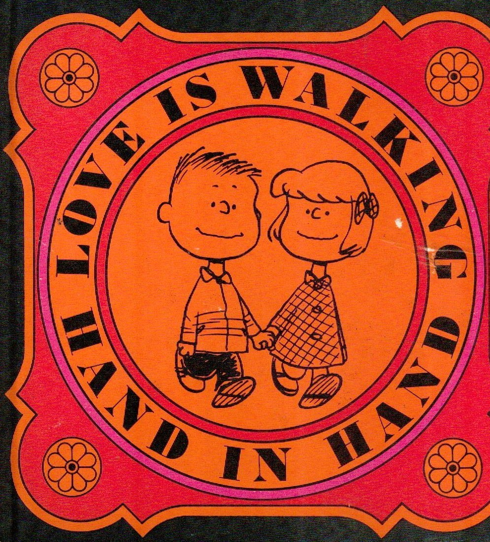 Love is Walking Hand in Hand - Charles M. Schulz