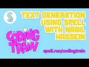 Text Generation using Spell with Nabil Hassein