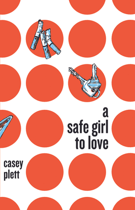 A Safe Girl to Love - Casey Plett