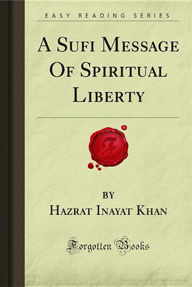 a-sufi-message-of-spiritual-liberty-hazrat-inayat-khan.pdf
