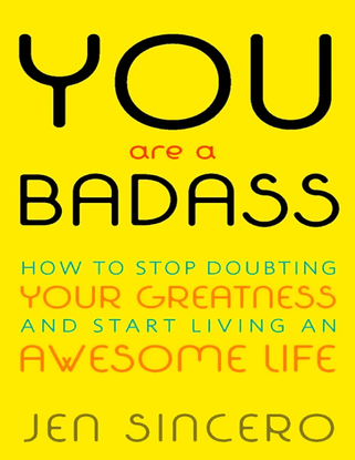 you-are-a-badass-how-to-stop-doubting-your-greatness-and-start-living-an-awesome-life-.pdf