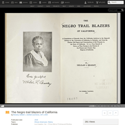 The Negro trail blazers of California : Beasley, Delilah L. (Delilah Leontium), 1871-1934 : Free Download, Borrow, and Strea...
