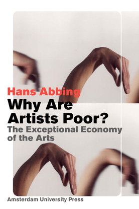 hans-abbing-why-are-artists-poor-the-exceptional-economy-of-the-arts.pdf