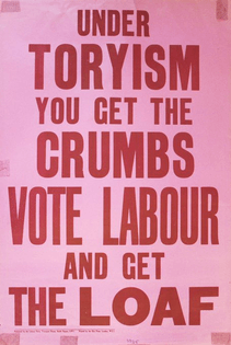 anti-tory election poster 1935 — get the loaf