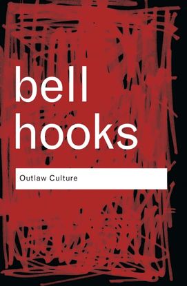 hooks-2006-outlaw-culture-resisting-representations.pdf