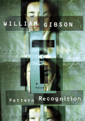 william gibson pattern recognition