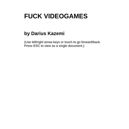 Fuck. Videogames.
