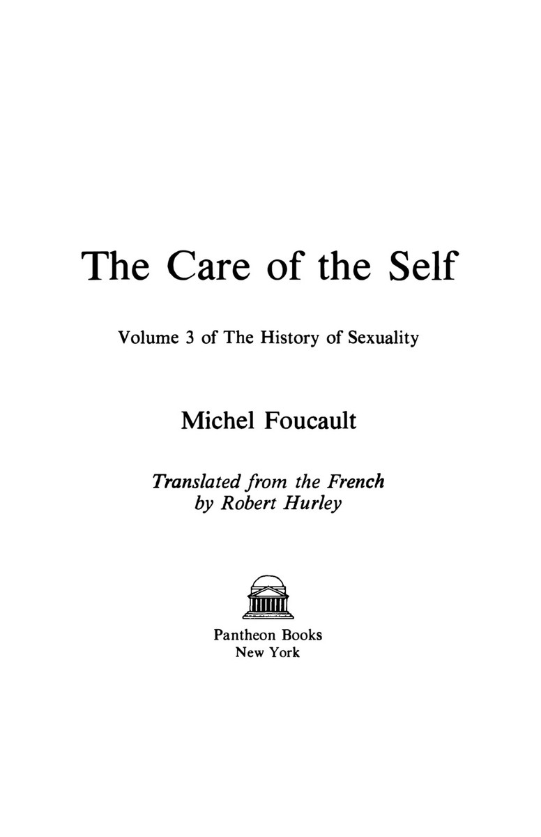 The History Of Sexuality Volume 3 The Care Of Self Michel Foucault 3754