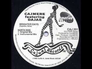 Cajmere Feat. Dajae - Brighter Days (Original Mix)