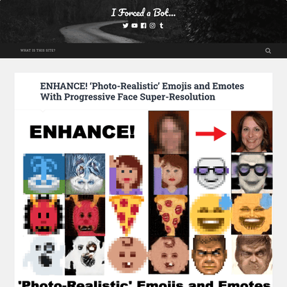 ENHANCE! 'Photo-Realistic' Emojis and Emotes With Progressive Face Super-Resolution