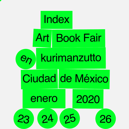 Index Art Book Fair @ kurimanzutto - Mexico city - January 2020 - 23 24 25 26