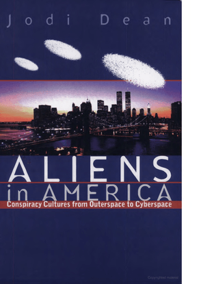 jodi-dean-aliens-in-america_-conspiracy-cultures-from-outerspace-to-cyberspace-cornell-university-press-1998-.pdf
