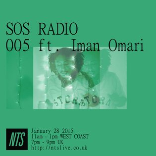 SOS RADIO 005 ft. Iman Omari - NTS by sofie