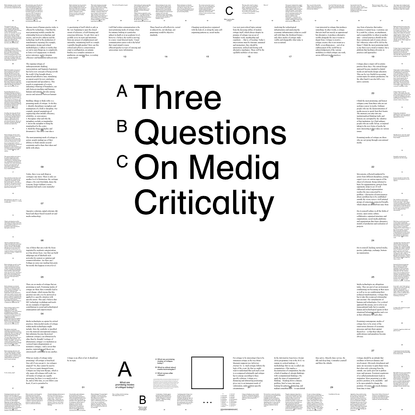 Three Questions On Media Criticality