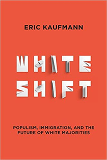 Whiteshift by Eric Kaufmann