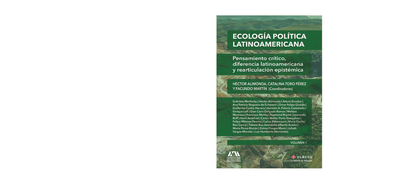 Ecología política latinoamericana- tomo I