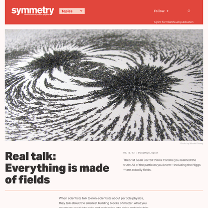 Real talk: Everything is made of fields | symmetry magazine