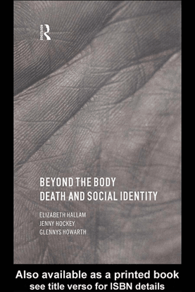 elizabeth-hallam-beyond-the-body-death-and-social-identity.pdf