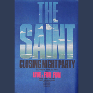 The Saint, Closing Night Party, Saturday, June 29, 1985