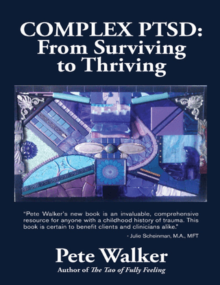 2013-pete-walker-complex-ptsd-from-surviving-to-thriving.pdf