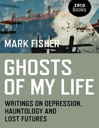 Mark_Fisher-Ghosts_of_My_Life_Writings_on_Depressi.pdf