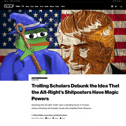 Trolling Scholars Debunk the Idea That the Alt-Right's Shitposters Have Magic Powers
