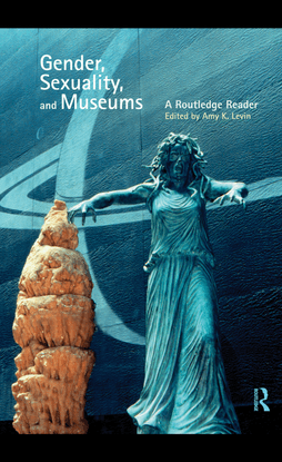 [amy-k.-levin]-gender-sexuality-and-museums_-a-ro-z-lib.org-.pdf