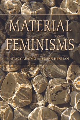 material-feminisms-edited-by-stacy-alaimo-susan-hekman.pdf