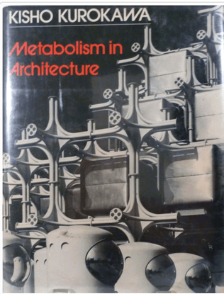 kurokawa_kisho_metabolism_in_architecture_1977.pdf