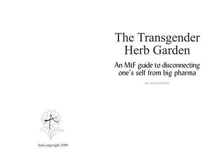 The Transgender Herb Garden - An MtF guide to disconnecting one's self from big pharma