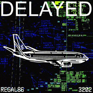 Delayed, by Regal86