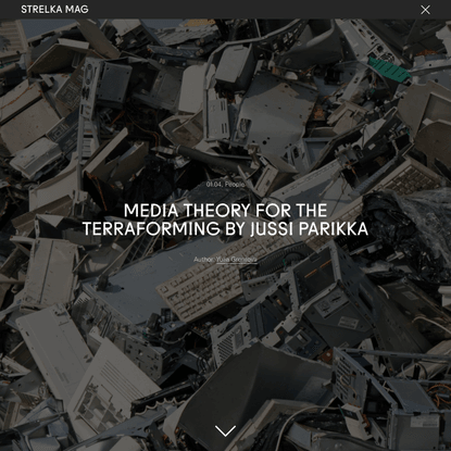 Media Theory for the Terraforming by Jussi Parikka