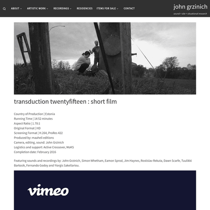 transduction twentyfifteen : short film - john grzinich