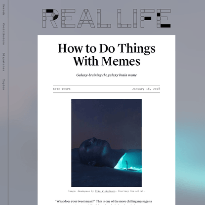 How to Do Things With Memes - Real Life