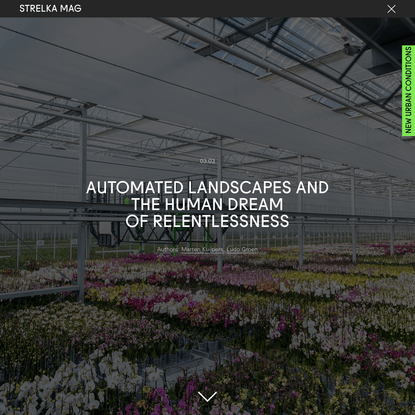 Automated Landscapes and the Human Dream of Relentlessness