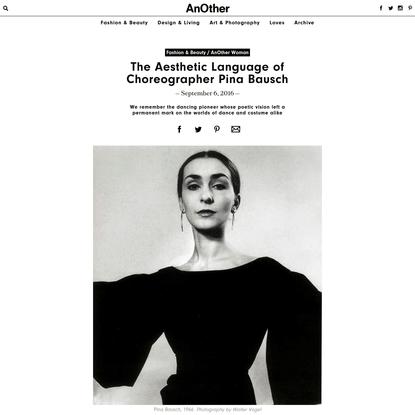 The Aesthetic Language of Choreographer Pina Bausch
